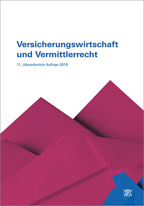 Versicherungswirtschaft und Vermittlerrecht von VBV