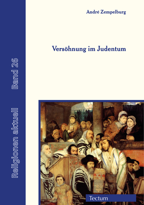 Versöhnung im Judentum von Zempelburg,  Andre