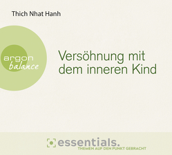 Versöhnung mit dem inneren Kind von Richard,  Ursula, Schäfer,  Herbert, Thich,  Nhat Hanh