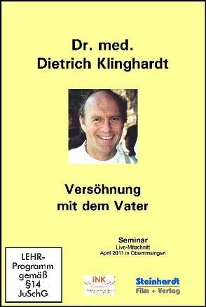 Versöhnung mit dem Vater von Klinghardt,  Dietrich