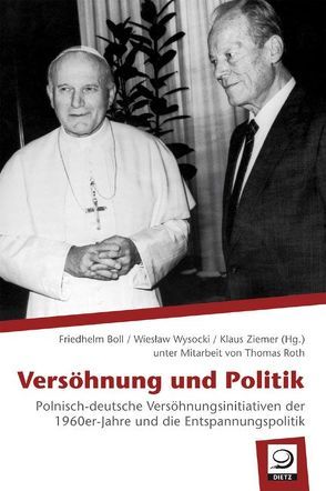 Versöhnung und Politik von Boll,  Friedhelm, Roth,  Thomas, Wysocki,  Wieslaw, Ziemer,  Klaus