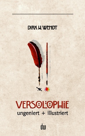 Versolophie von Wendt,  Dirk H.