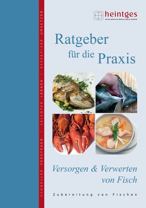 Versorgen und Verwerten von Fisch von Bayrle,  Hermann, Heintges,  Wolfgang
