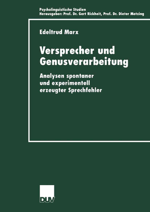 Versprecher und Genusverarbeitung von Marx,  Edeltrud