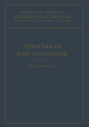 Verstärker und Empfänger von Korshenewsky,  Nicolai von, Runge,  Wilhelm T., Strutt,  Maximilian Julius Otto