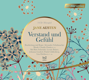 Verstand und Gefühl von Ambros,  Jo, Austen,  Jane, Gastdorf,  Johanna, Grawe,  Christian und Ursula, Güldenberg,  Patrick, Huth,  Cordula, Noethen,  Ulrich, Potratz,  Oli, Puntin,  Claudio, Rainer,  Leonie, Schnöink,  Birte, Schuhmacher,  Alexander, Szymczak,  Jean-Boris