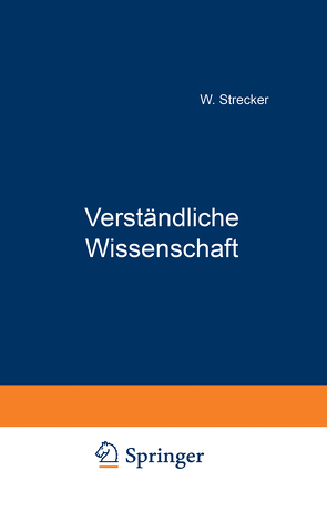 Verständliche Wissenschaft von Strecker,  W.