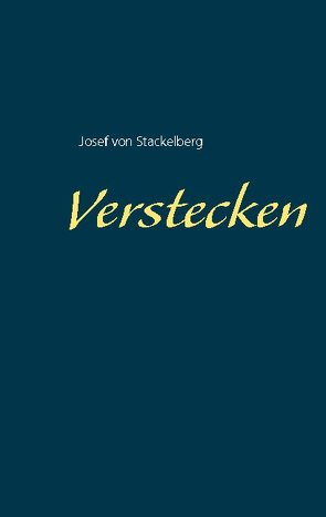 Verstecken von von Stackelberg,  Josef