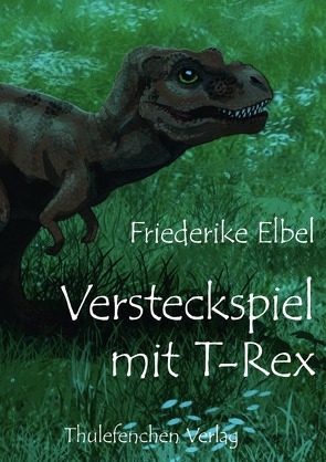 Versteckspiel mit T-Rex von Elbel,  Friederike