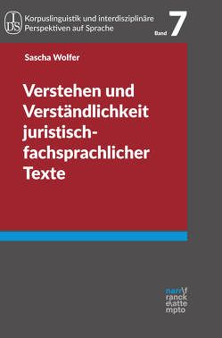 Verstehen und Verständlichkeit juristisch-fachsprachlicher Texte von Wolfer,  Sascha