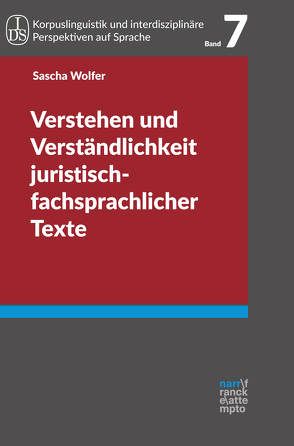 Verstehen und Verständlichkeit juristisch-fachsprachlicher Texte von Wolfer,  Sascha