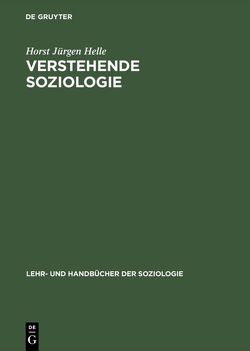 Verstehende Soziologie von Helle,  Horst Jürgen