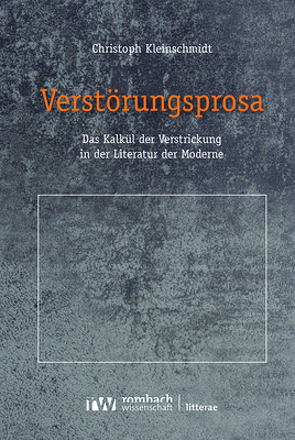 Verstörungsprosa von Kleinschmidt,  Christoph