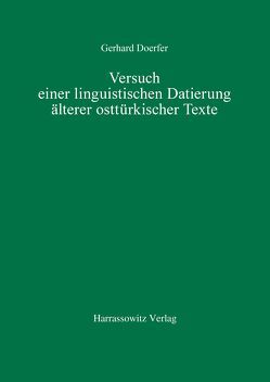 Versuch einer linguistischen Datierung älterer osttürkischer Texte von Doerfer,  Gerhard