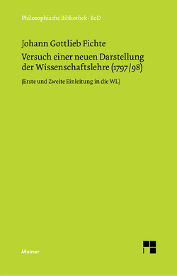 Versuch einer neuen Darstellung der Wissenschaftslehre von Baumanns,  Peter, Fichte,  Johann Gottlieb