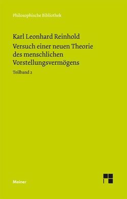 Versuch einer neuen Theorie des menschlichen Vorstellungsvermögens. Teilband 2 von Onnasch,  Ernst-Otto, Reinhold,  Karl Leonhard