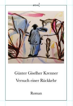 Versuch einer Rückkehr von Krenner,  Günter Giselher