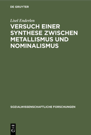 Versuch einer Synthese zwischen Metallismus und Nominalismus von Enderlen,  Lisel