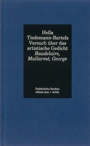 Versuch über das artistische Gedicht von Tiedemann,  Rolf, Tiedemann-Bartels,  Hella