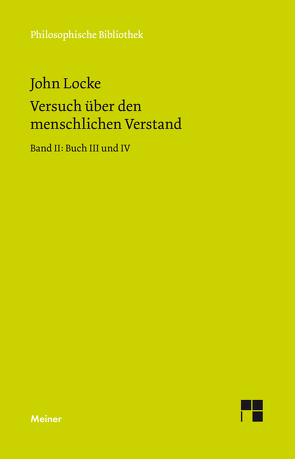 Versuch über den menschlichen Verstand. Band II von Brandt,  Reinhard, Locke,  John