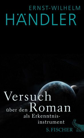 Versuch über den Roman als Erkenntnisinstrument von Händler,  Ernst-Wilhelm