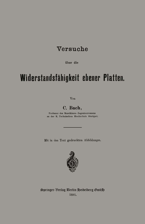 Versuche über die Widerstandsfähigkeit ebener Platten von von Bach,  Carl