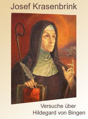 Versuche über Hildegard von Bingen von Conrad,  Helmut, Krasenbrink,  Josef, Redenius,  Hans T