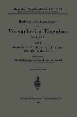 Versuche zur Prüfung und Abnahme der 3000 t-Maschine von Rudeloff,  Max