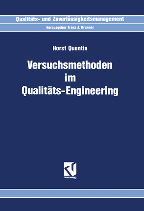 Versuchsmethoden im Qualitäts-Engineering von Quentin,  Horst