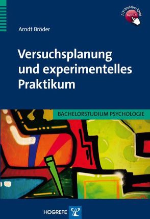 Versuchsplanung und experimentelles Praktikum von Bröder,  Arndt