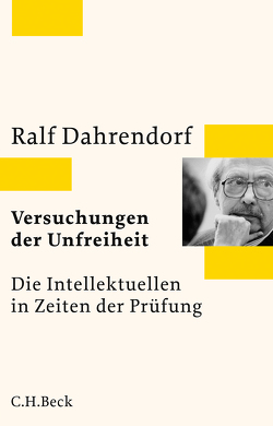 Versuchungen der Unfreiheit von Dahrendorf,  Ralf