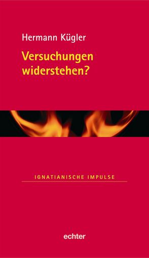 Versuchungen widerstehen? von Kügler,  Hermann