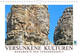 Versunkene Kulturen – Monumente der Vergangenheit (Wandkalender 2023 DIN A4 quer) von CALVENDO