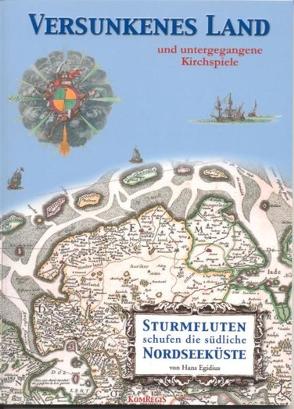 Versunkenes Land und untergegangene Kirchspiele von Egidius,  Hans