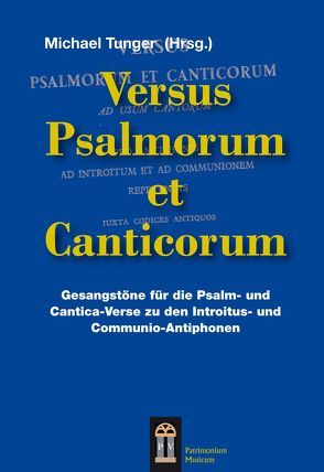 Versus Psalmorum et Canticorum von Tunger,  Michael
