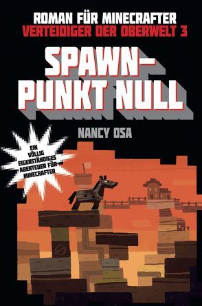 Spawn-Punkt Null – Roman für Minecrafter von Lange,  Maxi, Osa,  Nancy