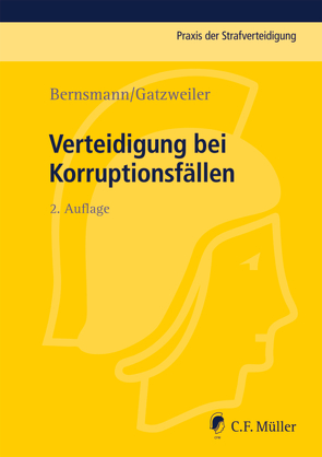 Verteidigung bei Korruptionsfällen von Bernsmann,  Klaus, Gatzweiler,  Norbert