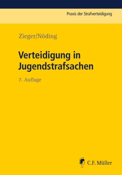 Verteidigung in Jugendstrafsachen von Nöding,  Toralf, Zieger,  Matthias