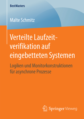 Verteilte Laufzeitverifikation auf eingebetteten Systemen von Schmitz,  Malte