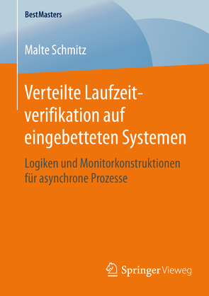 Verteilte Laufzeitverifikation auf eingebetteten Systemen von Schmitz,  Malte