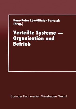 Verteilte Systeme — Organisation und Betrieb von Löw,  Hans-Peter