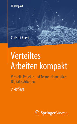 Verteiltes Arbeiten kompakt von Ebert,  Christof