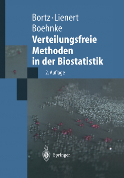 Verteilungsfreie Methoden in der Biostatistik von Boehnke,  Klaus, Bortz,  Jürgen, Lienert,  Gustav A.