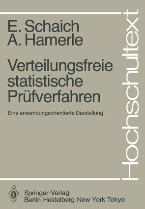 Verteilungsfreie statistische Prüfverfahren von Hamerle,  A., Schaich,  E.