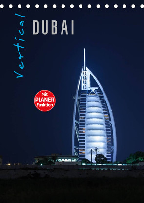 Vertical Dubai 2023 (Tischkalender 2023 DIN A5 hoch) von Pavlowsky Photography,  Markus