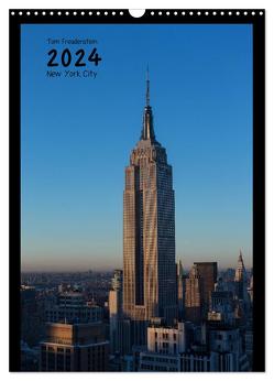 Vertical New York (Wandkalender 2024 DIN A3 hoch), CALVENDO Monatskalender von Freudenstein,  Tom