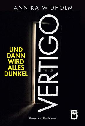 Vertigo – Und dann wird alles dunkel von Ackermann,  Ulla, Widholm,  Annika