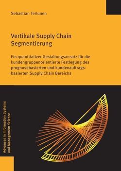 Vertikale Supply Chain Segmentierung von Terlunen,  Sebastian