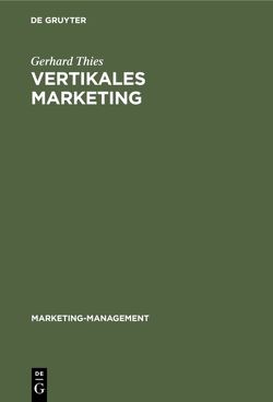 Vertikales Marketing von Thies,  Gerhard