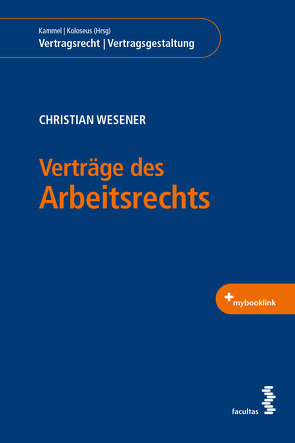 Verträge des Arbeitsrechts von Wesener,  Christian